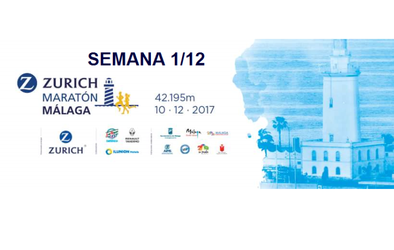 Semana 1 de 12 – Zurich Maratón de Málaga 2017