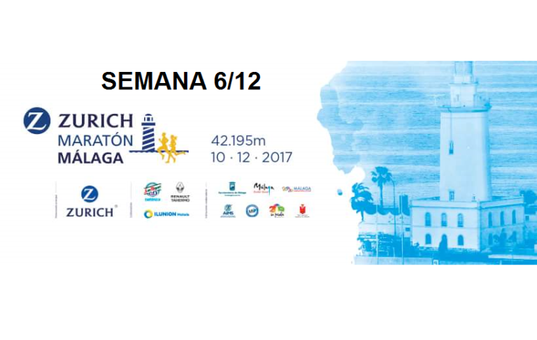 Semana 6 de 12 – Zurich Maratón de Málaga 2017